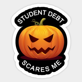 Student Debt Scares Me Sticker